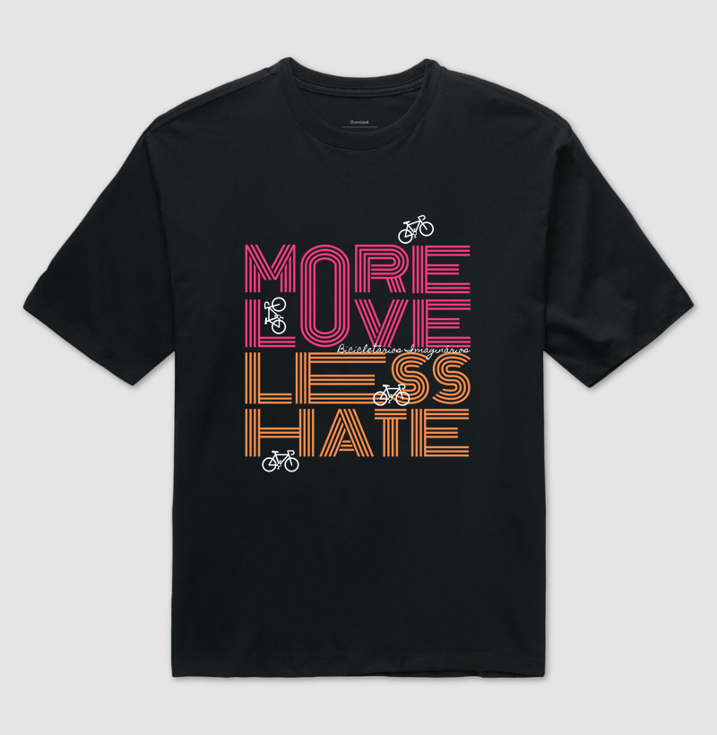 MORE LOVE less hate