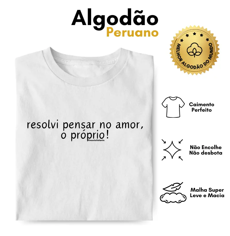 Resolvi Pensar no Amor, o Próprio! 