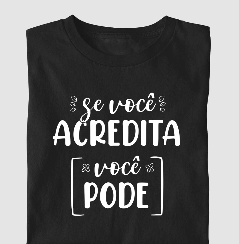 Se você acredita você pode