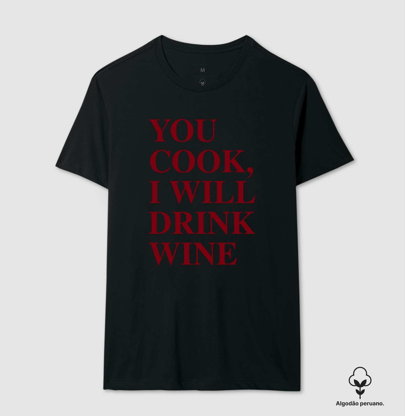 You cook, i will drink wine