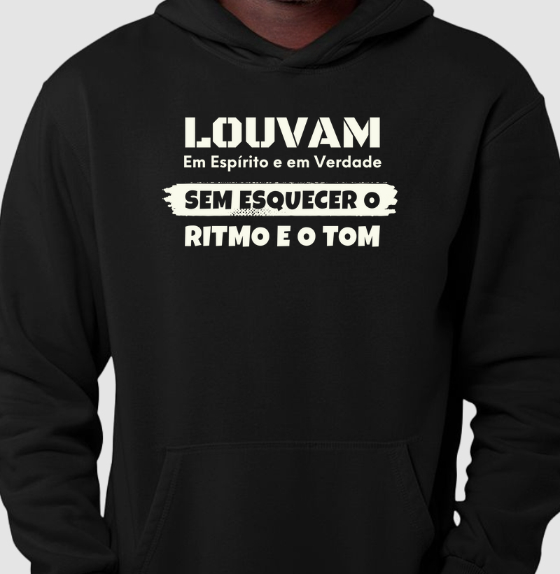 Camisa "Louvam em espírito e em verdade, sem esquecer o ritmo e o tom."
