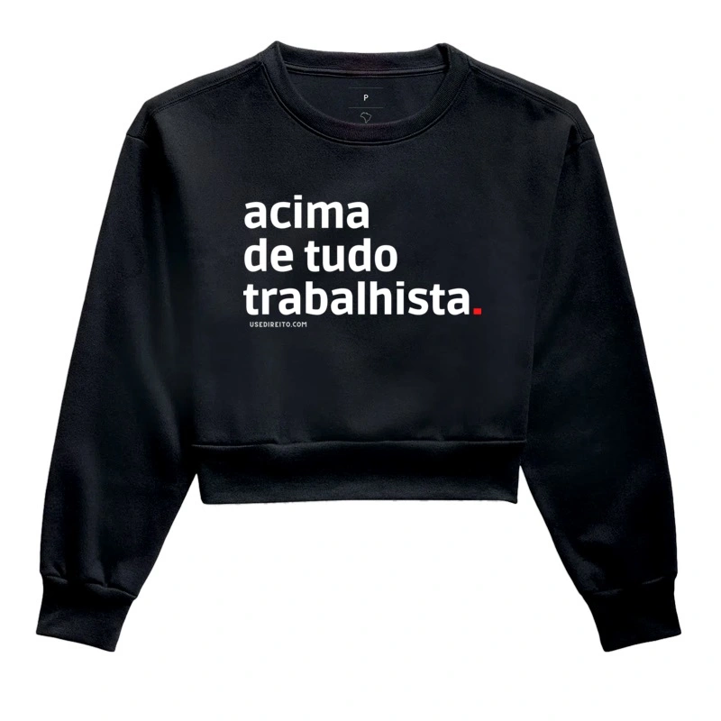 Moletom Cropped Trabalhista