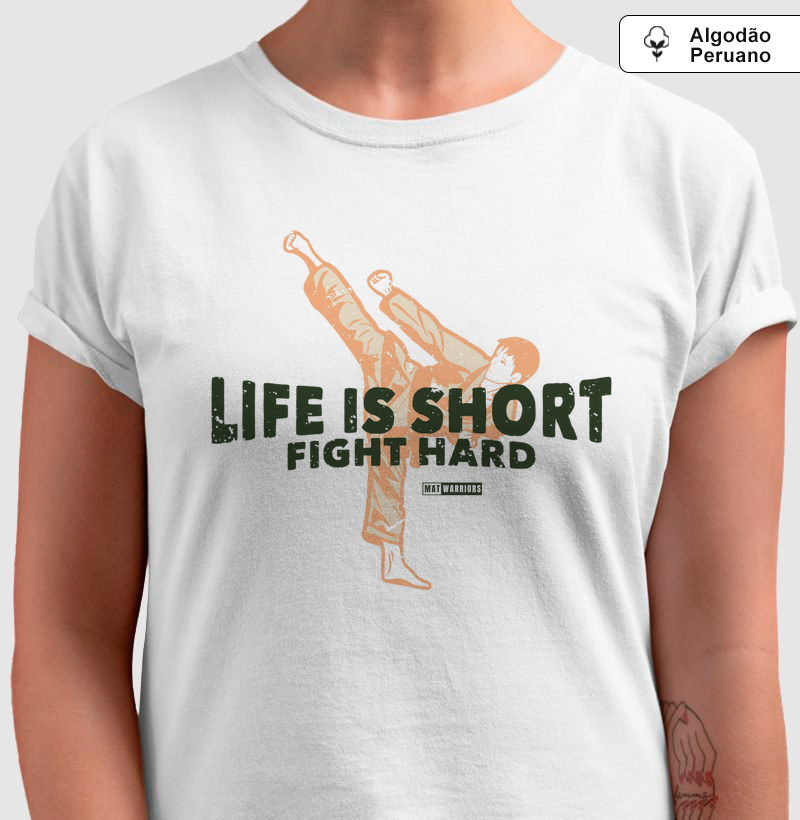 LIFE IS SHORT