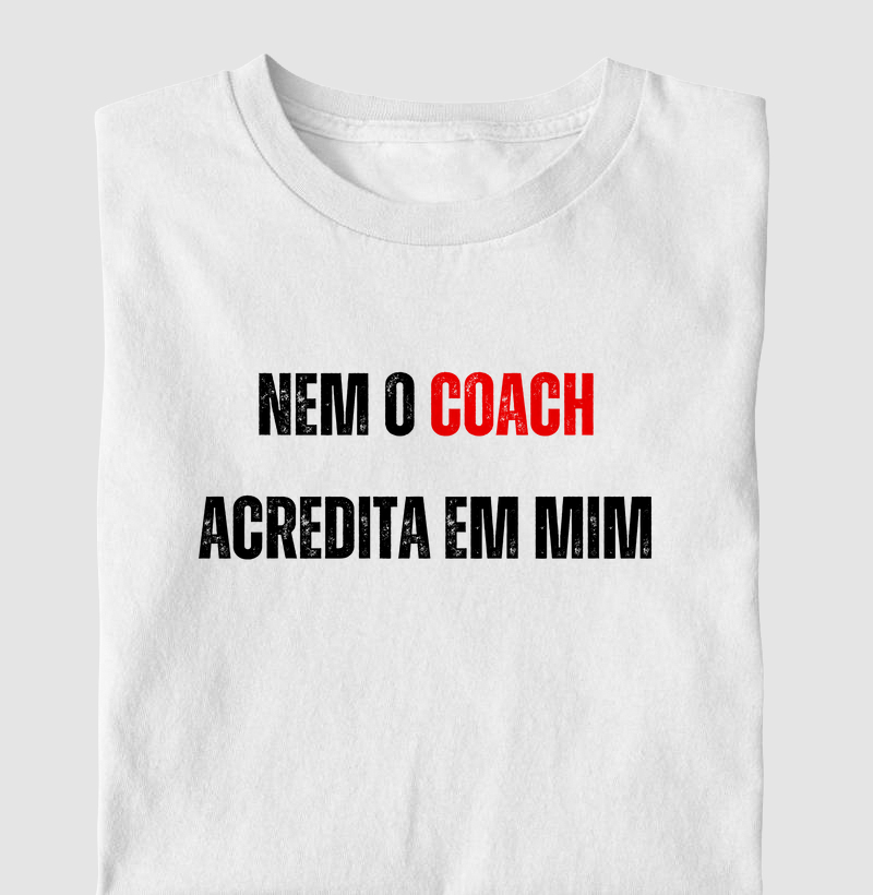Nem o Coach Acredita em Mim