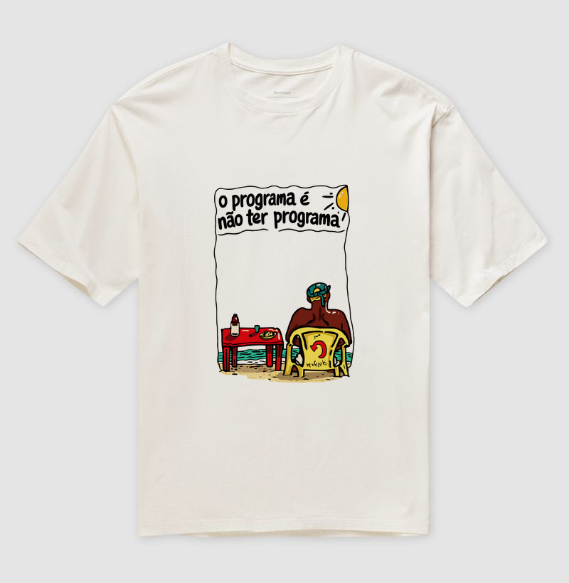 O programa é não ter programa
