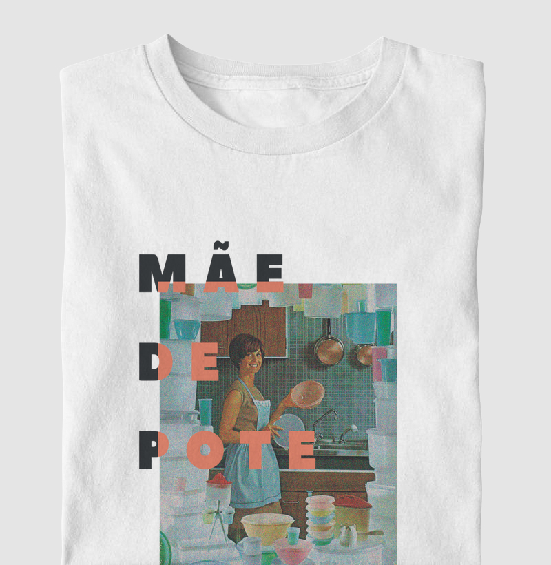 Camiseta Mãe de Pote