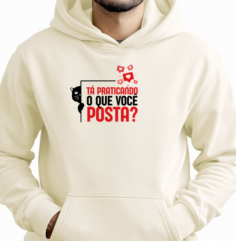 Tá praticando o que posta?