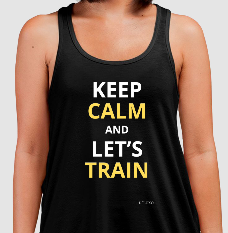 Keep calm and lets train