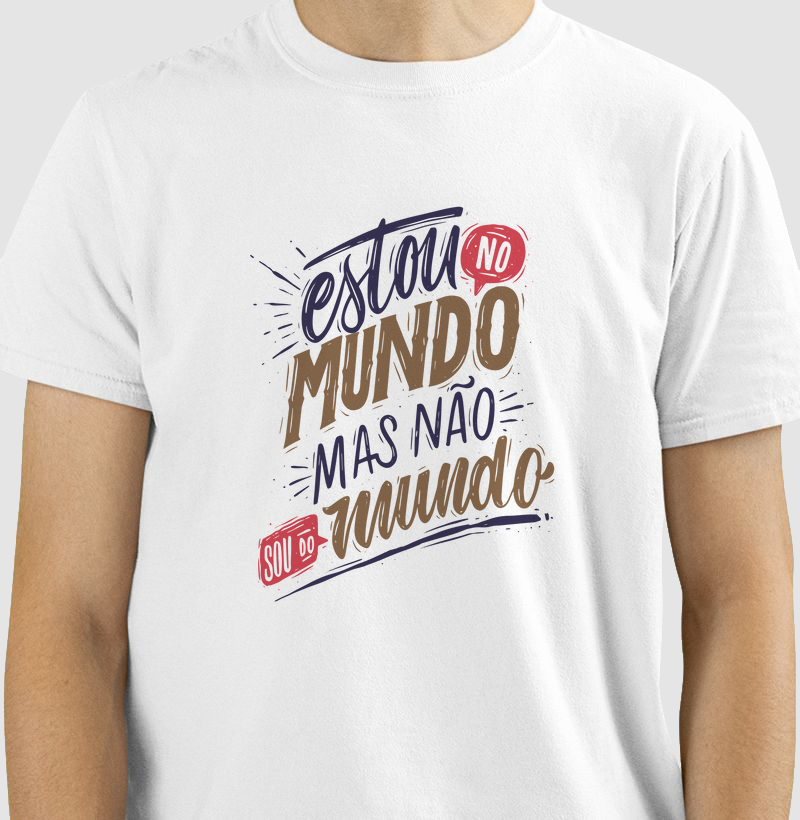 Estou no mundo, mas não sou do mundo