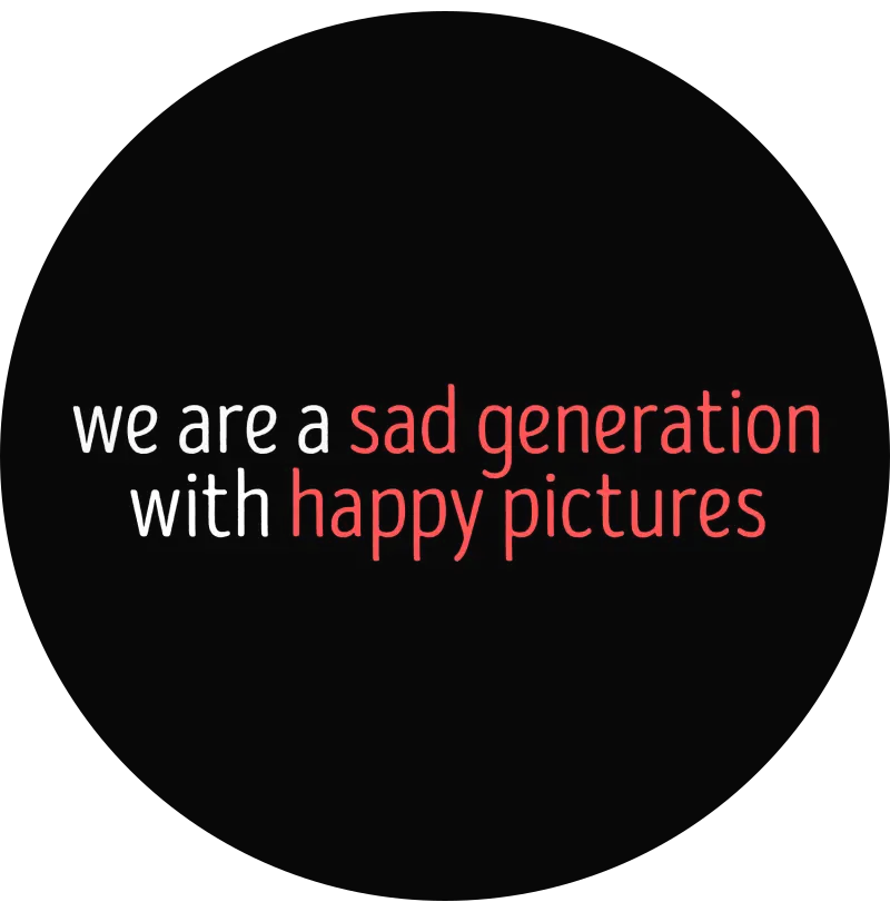 Sad generation
