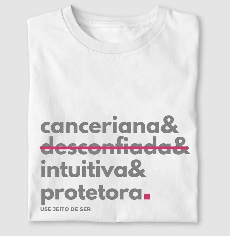 Canceriana sim desconfiada não