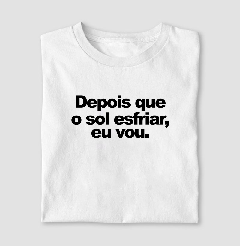 Depois que o sol esfriar