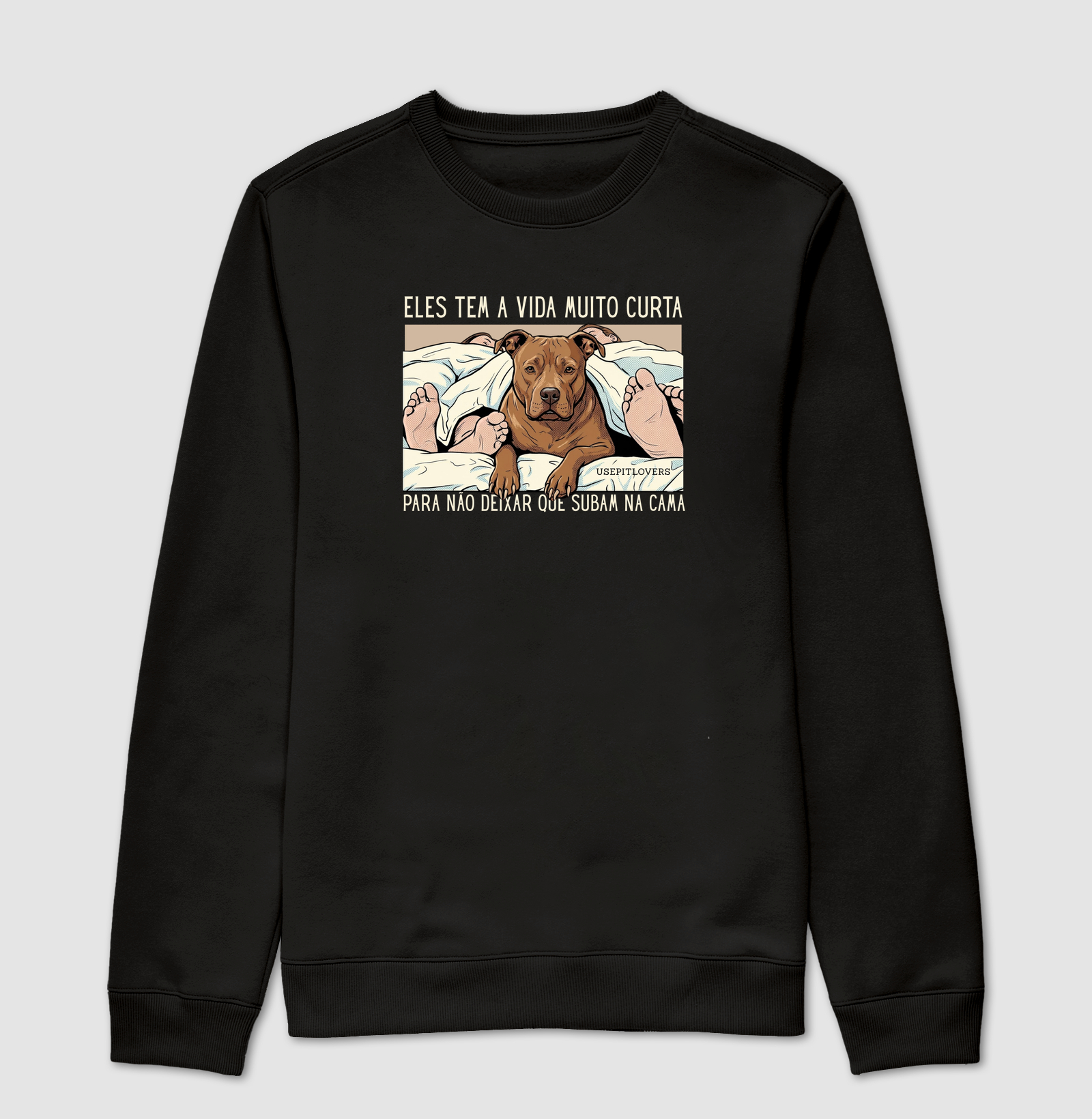 ELES TEM A VIDA MUITO CURTA PARA NÃO DEIXAR QUE SUBAM NA CAMA.