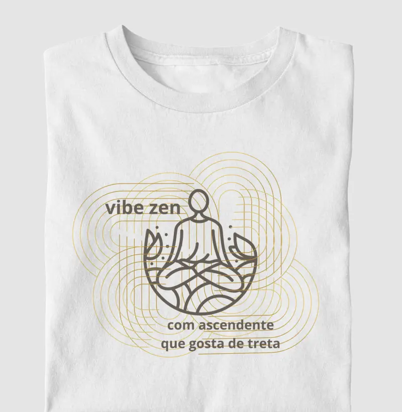 "Vibe Zen com Ascendente em Treta" | Estilo Irônico e Autêntico