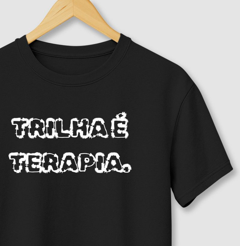 Camiseta Trilha é Terapia.