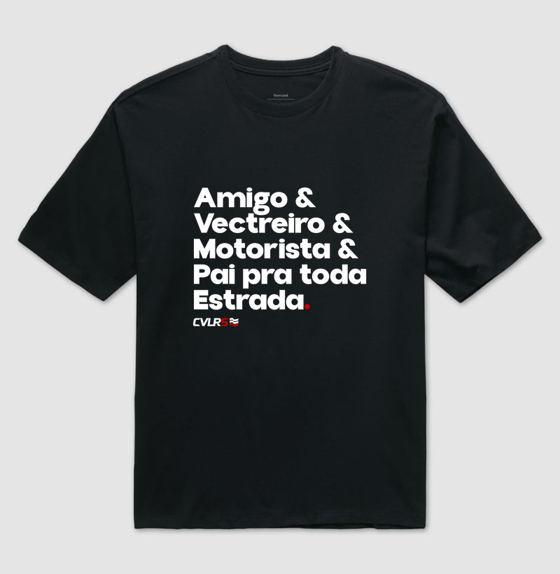 Amigo& Vectreiro& Motorista& Pai pra toda estrada.