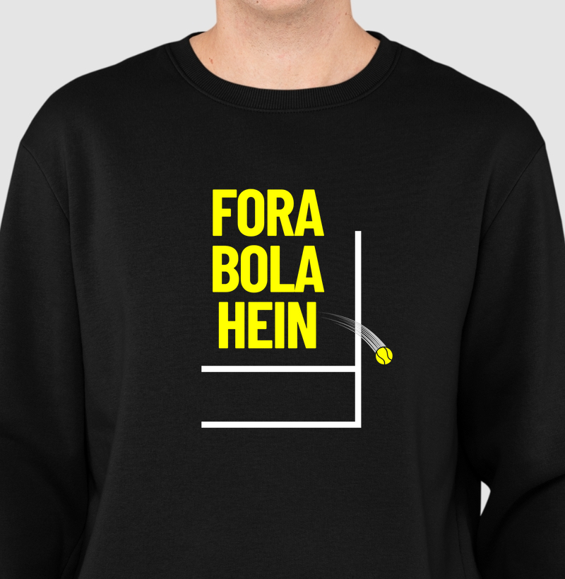 Fora Bola Hein! - Suéter