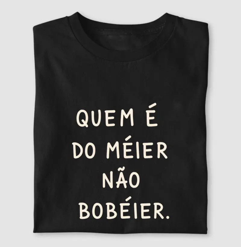 Quem é do Méier não bobéier