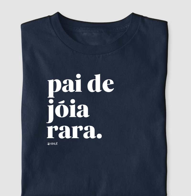 Pai de jóia rara