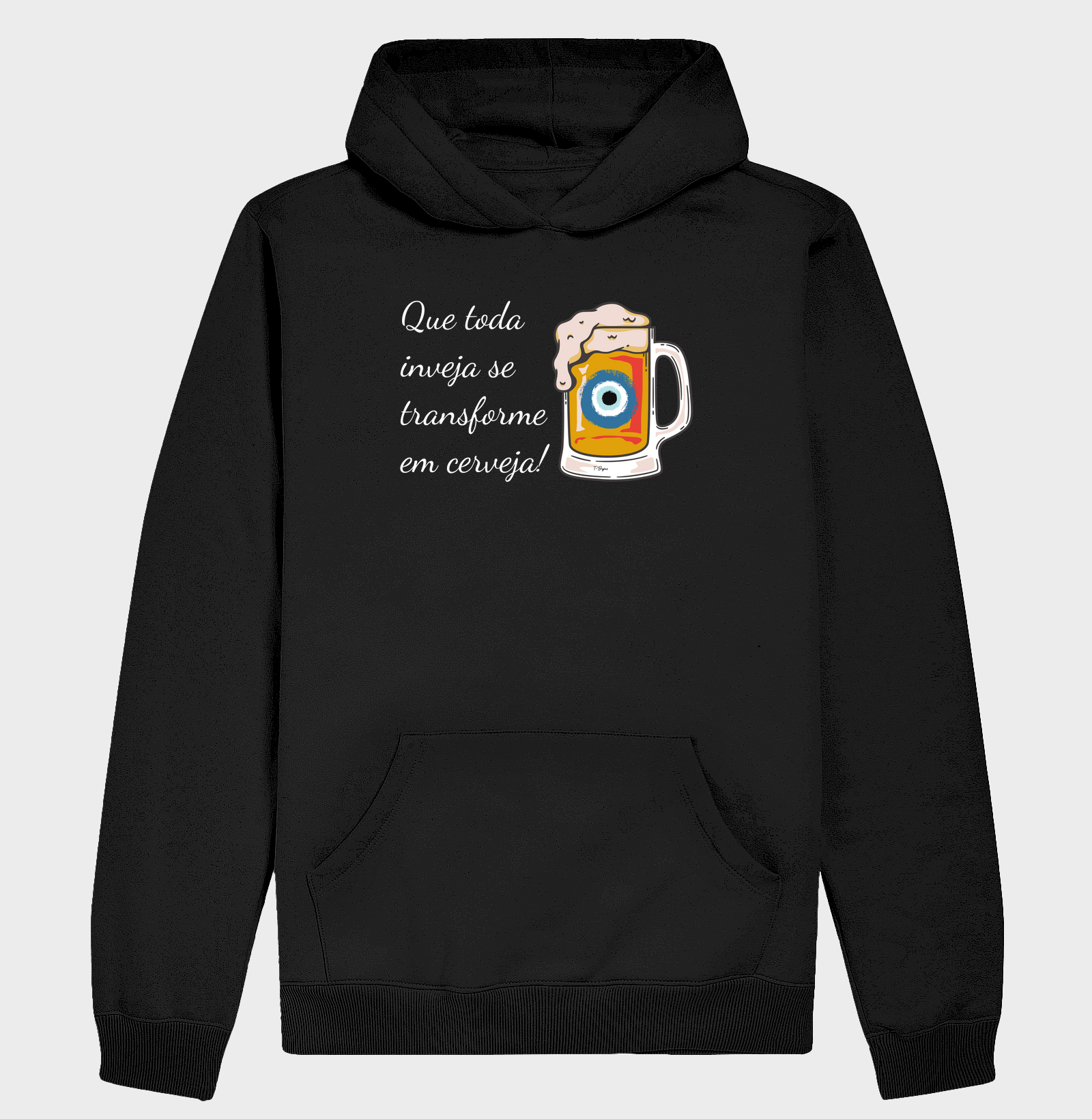 Que Toda Inveja Se Transforme Em Cerveja