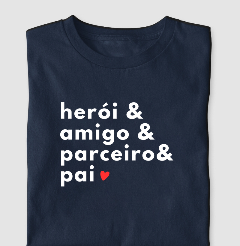 Camiseta "Herói, Amigo, Parceiro"