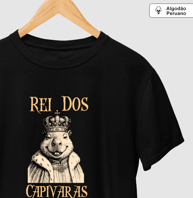 Rei das Capivaras! Camisetas divertidas.