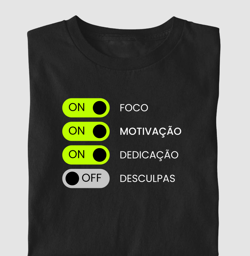 Foco, força , dedicação, desculpas não