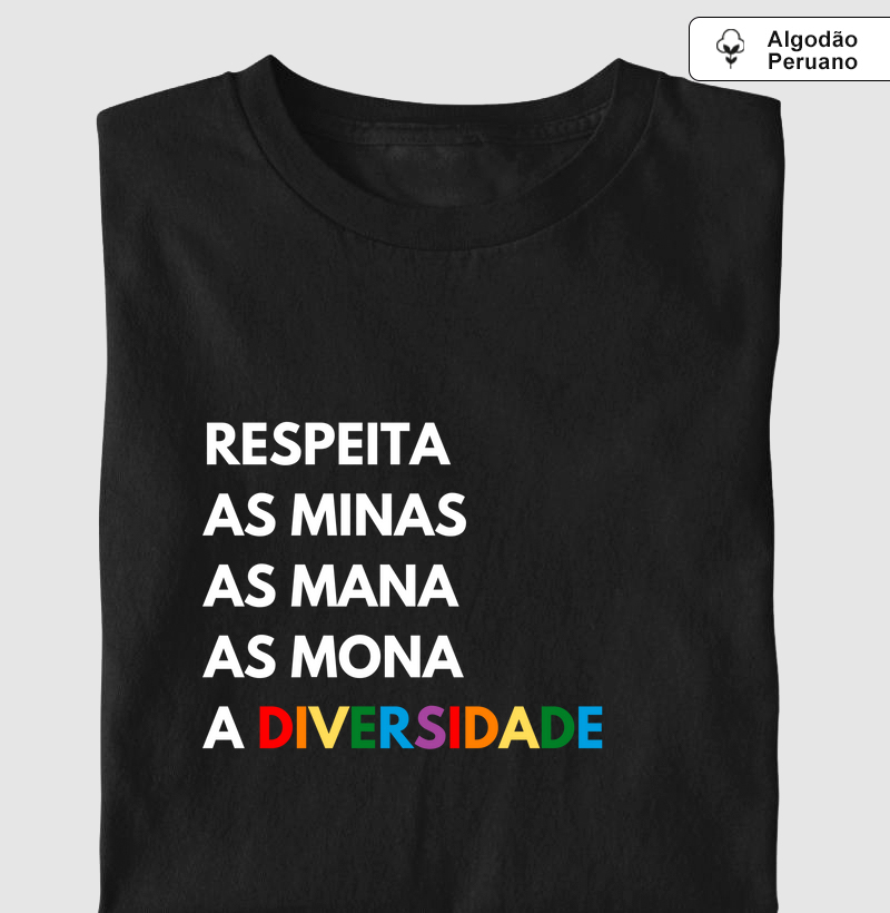 RESPEITA AS Mina, As Mana, As Mona, A Diversidade