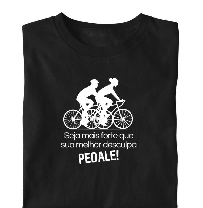 Seja maior que sua melhor desculpa. PEDALE!