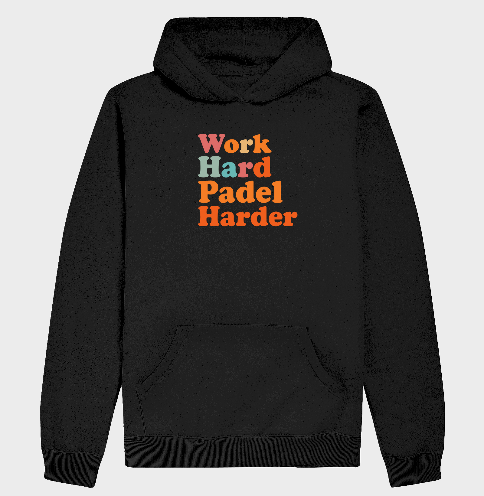 Work Hard Padel Harder