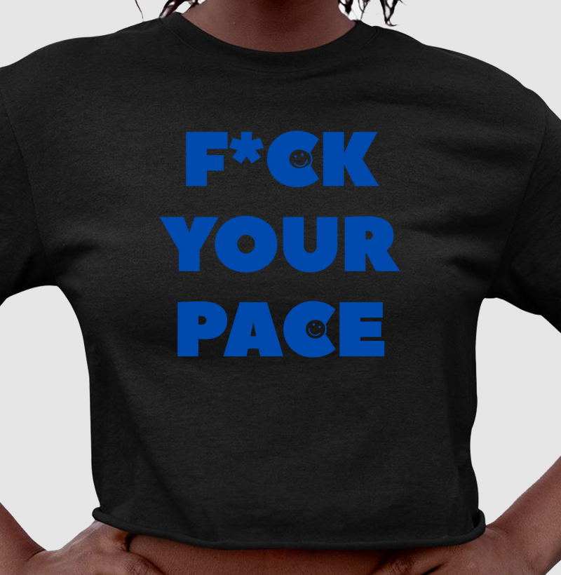 F*ck your pace - cropped