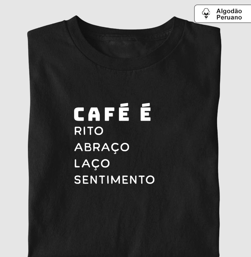 Café é rito, abraço, laço, sentimento