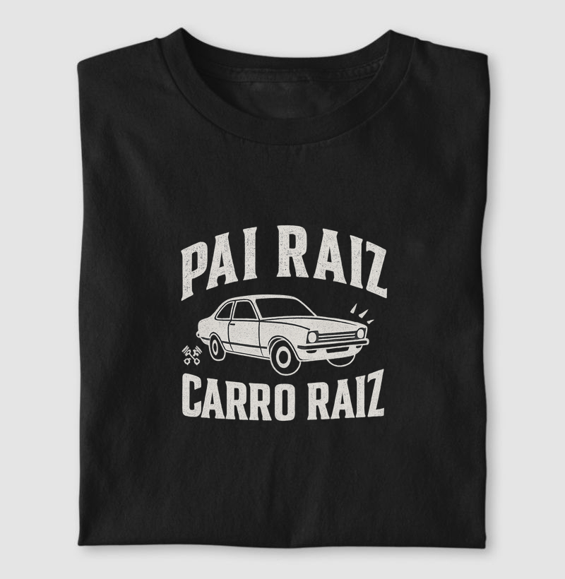 Pai Raiz, Carro Raiz - Chevette