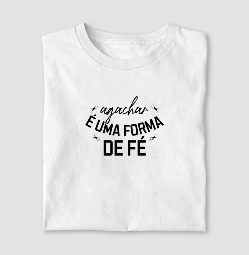 AGACHAR É UMA FORMA DE FÉ