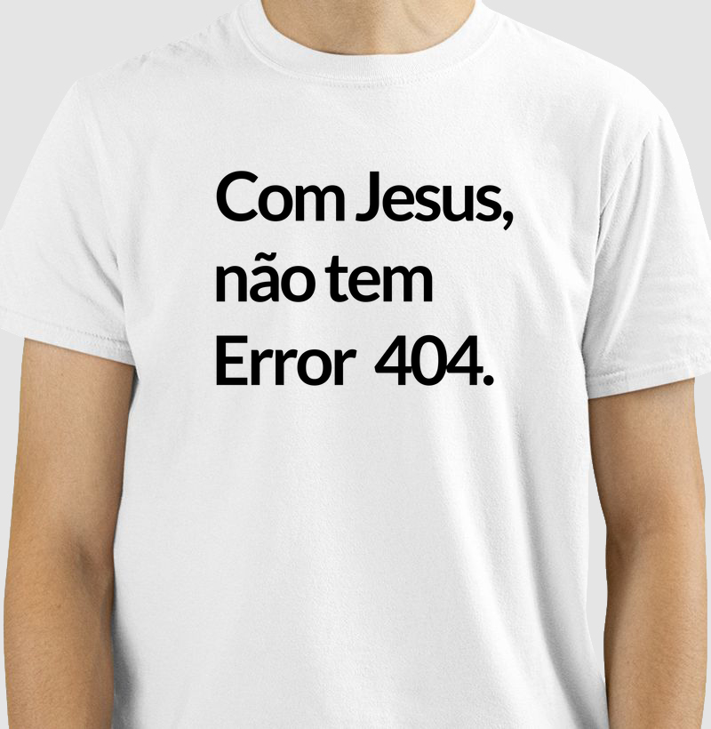 COM JESUS NÃO TEM ERROR 404