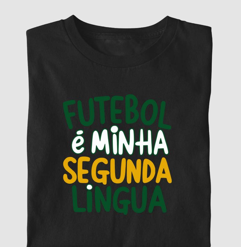 Camiseta Divertida "Futebol é Minha Segunda Língua" | Estampa Criativa e Exclusiva | Camiseta de Futebol