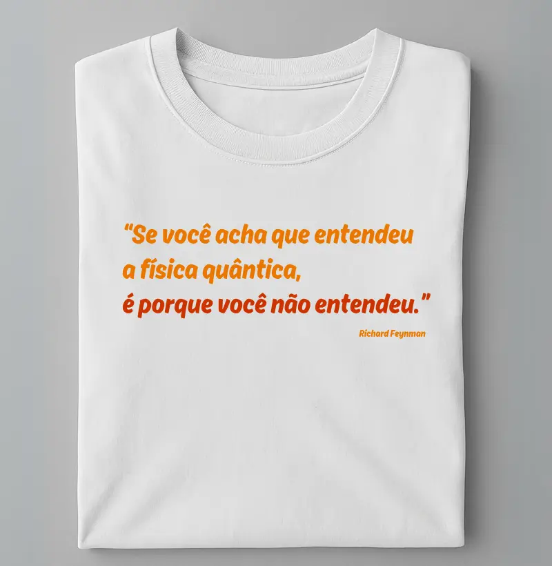 Entendeu física quântica?