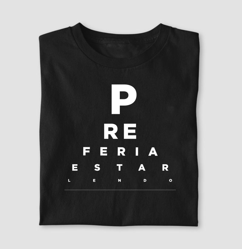 Camiseta - Preferia Estar Lendo
