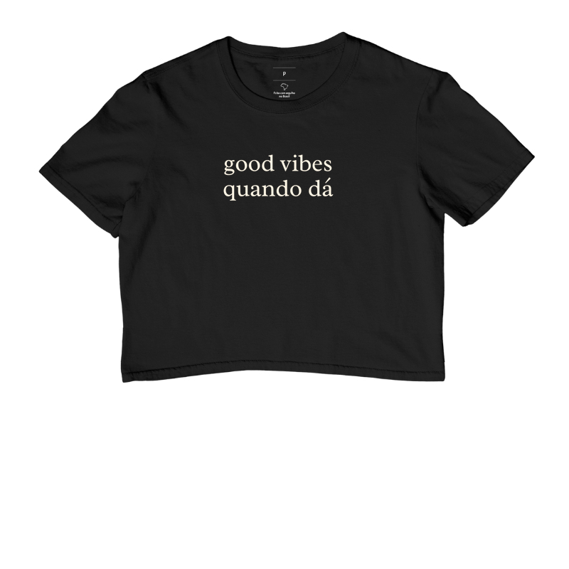 Good vibes quando dá