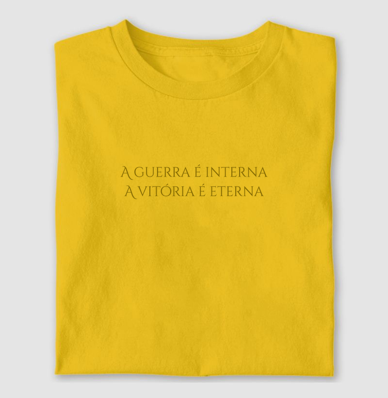 A guerra é interna, a vitória é eterna