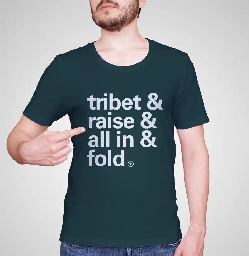 tribet, Raise, All in & Fold