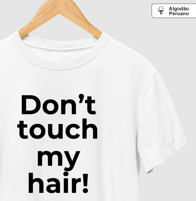 Don't Touch My Hair!