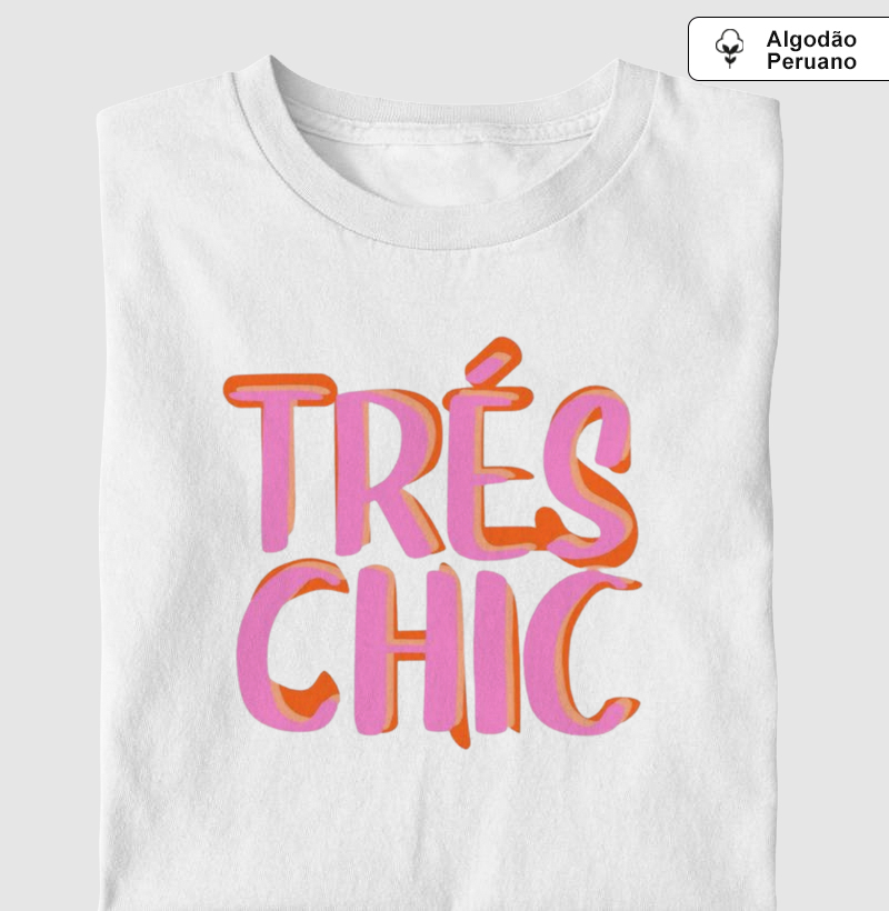 Trés Chic