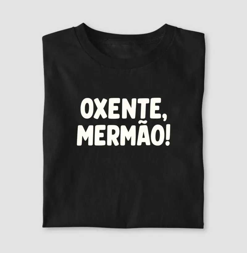 Oxente, Mermão!