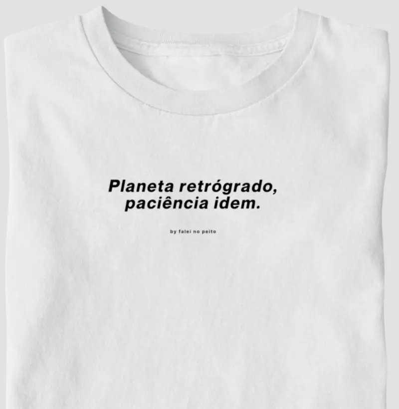 Planeta retrógrado, paciência idem.