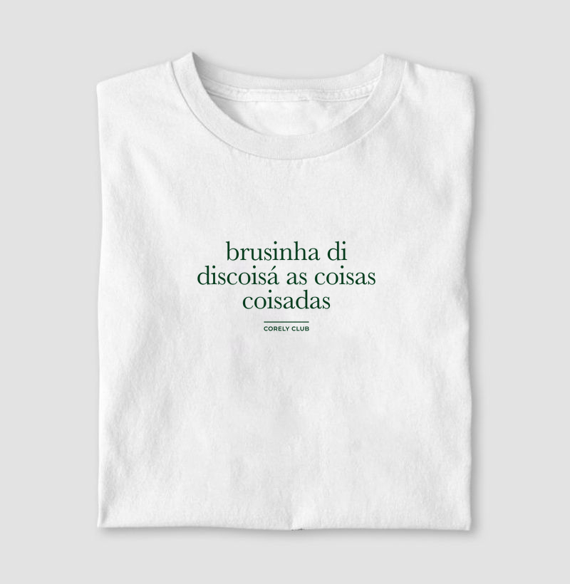 Brusinha di discoisá as coisas coisadas