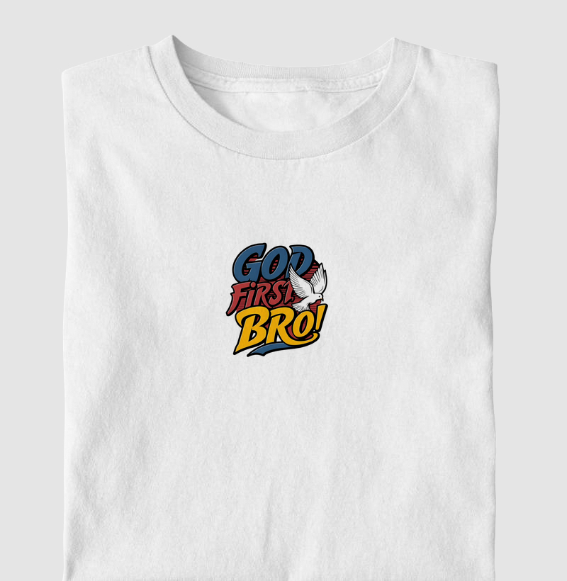 GOD FIRST BRO