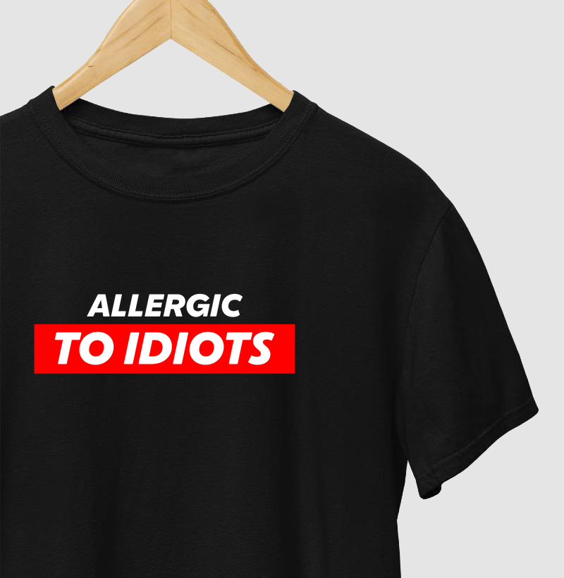 Allergic to idiots