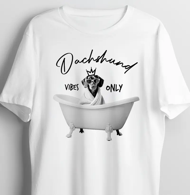 Dauchshund Vibes Only