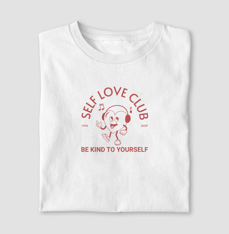self love club - be kind to yourself